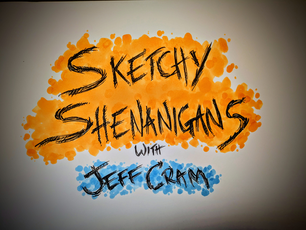 The words "Sketchy Shenanigans with Jeff Cram" rendered in a highly stylized font.